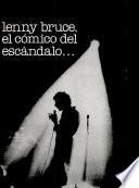 Lenny Bruce, el cómico del escándalo