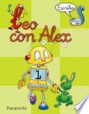 Leo con Alex. Escritura 1. Pauta Educación Infantil