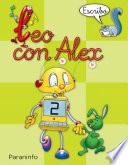 Leo con Alex. Escritura 2. Pauta Educación Infantil