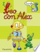 Leo con Alex. Escritura 3. Pauta Educación Infantil