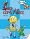 Leo con Alex. Escritura 5. Cuadrícula Educación Infantil
