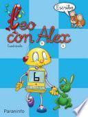 Leo con Alex. Escritura 6. Cuadrícula Educación Infantil