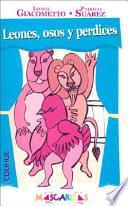 Leones, Osos y Perdices
