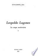 Leopoldo Lugones, la etapa modernista