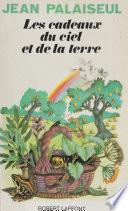 Les cadeaux du ciel et de la terre