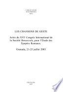 Les chansons de geste (actas XVI Congreso de la Sociedad Rencesval)