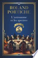 Les enquêtes de Camille Flammarion (Tome 1) - L'astronome et les spectres