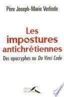 Les impostures antichrétiennes
