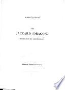Les Jaccard Dragon, bourgeois de Sainte-Croix