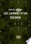 LES LARMES D'UN PELERIN