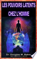 Les Pouvoirs Latents Chez l'Homme