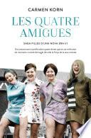 Les quatre amigues (Sèrie Filles d'una Nova Era 3)