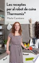 Les receptes per al robot de cuina Thermomix (r)