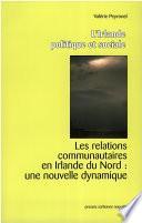 Les relations communautaires en Irlande du Nord : une nouvelle dynamique