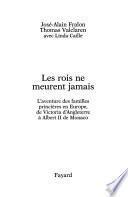 Les rois ne meurent jamais