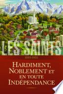 Les saints : L’histoire de l’Église de Jésus-Christ dans les derniers jours, Tome 3