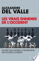 Les vrais ennemis de l'Occident