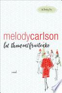 Let Them Eat Fruitcake (86 Bloomberg Place Book #2)