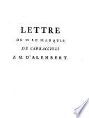 Lettre de M. le Marquis de Carraccioli a M. d'Alembert
