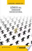 Lexico del animador sociocultural/ Sociocultural Animator Lexical
