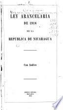 Ley arancelaria de 1918 de la Republica de Nicaragua