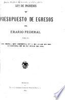 Ley de ingresos y presupuesto de egresos del erario federal