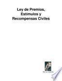 Ley de Premios, Estímulos y Recompensas Civiles
