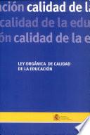 Ley orgánica 10/2002, de 23 de diciembre, de calidad de la educación