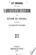 Ley orgánica para el gobierno y administración interior del estado de Oaxaca