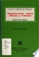 Ley sobre justicia en materia de faltas de policía y buen gobierno y su reglamento ; Reglamento de tránsito del Distrito Federal ; Reglamento de carga del Distrito Federal ; Reglamento de la policía preventiva del Distrito Federal ; Ley de la Caja de Previsión de la policía preventiva del Distrito Federal y su reglamento ; Reglamento de los tribunales calificadores del Distrito Federal ; Ley sobre estacionamientos y disposiciones conexas