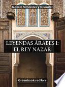Leyendas árabes I: El rey Nazar
