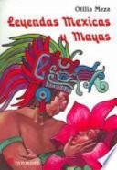 Leyendas mexicas y mayas