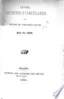 Leyes, decretos y circulares del estado de Veracruz Llave