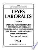 Leyes laborales: Ley orgánica del Ministerio de Trabajo y previsión social, Ley de formación profesional, Carta de Bogotá, Reglamentos sobre seguridad e higiene del trabajo y normas complementarias : con sus reformas