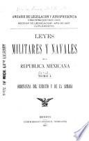 Leyes militares y navales de la Republica Mexicana
