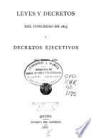 Leyes y decretos del Congreso de 1875 y decretos ejecutivos del mismo año