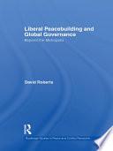 Liberal Peacebuilding and Global Governance