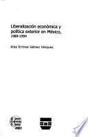 Liberalización económica y política exterior en México, 1989-1994
