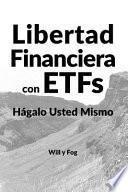 Libertad Financiera con ETFs