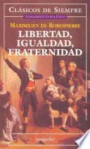 Libertad, igualdad, fraternidad / Liberty, Equality, Fraternity