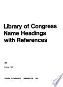 Library of Congress Name Headings with References
