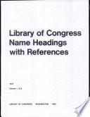 Library of Congress Name Headings with References
