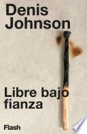 Libre bajo fianza (Flash Relatos)