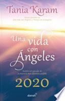Libro Agenda. una Vida con Angeles 2020 / a Life with Angels 2020 Agenda