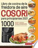 Libro de cocina de la freidora de aire Cosori para principiantes 2021