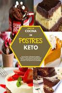 Libro de Cocina de Postres Keto(keto Desserts Cookbook)