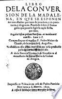 Libro de la conversion de la Madalena (etc.)