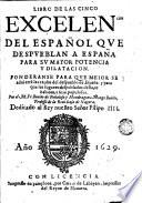 Libro de las cinco excelencias del español qve despveblan a España para sv mayor potencia y dilatacion
