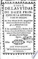 Libro de las vidas de doze principes de la medicina y de su origen