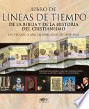 Libro de lineas de tiempo de la Biblia y de la historia del cristianismo / Rose Book of Bible & Christian History Time Lines